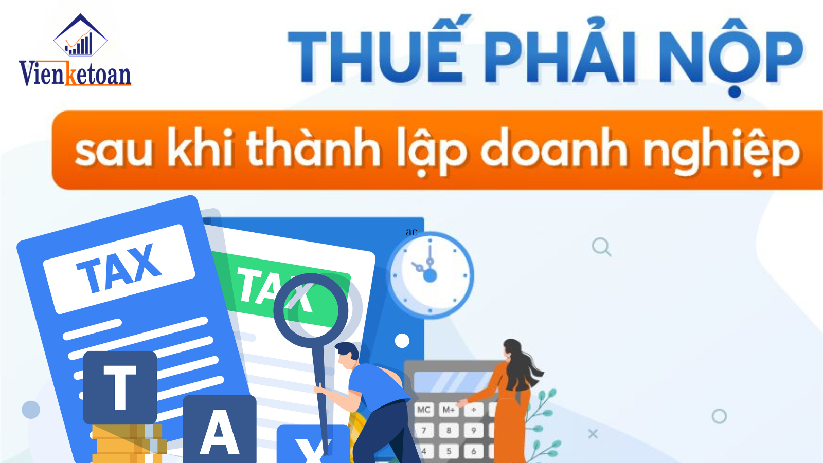 4 loại thuế công ty/ doanh phải nộp sau khi thành lập