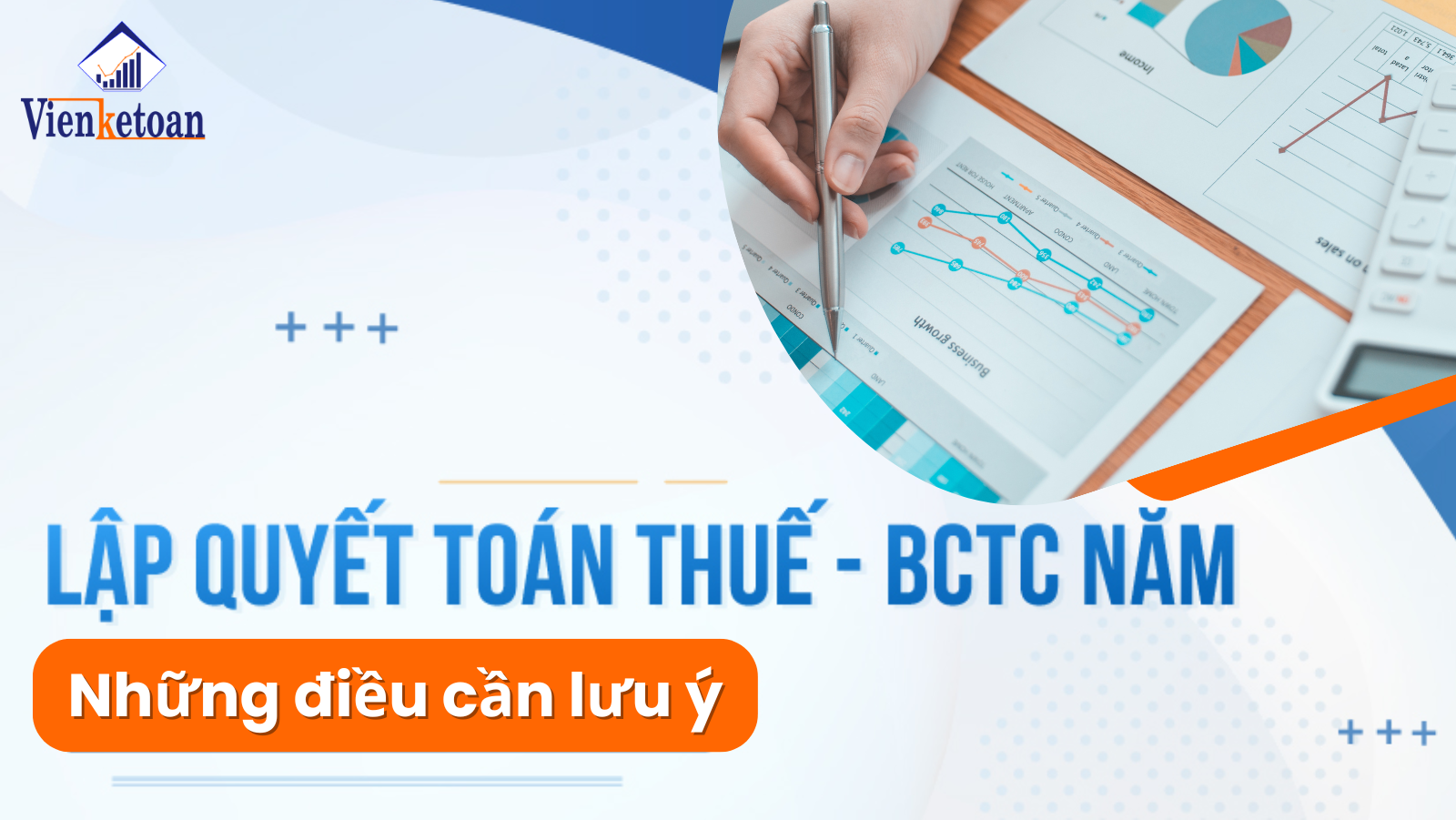 Các lưu ý kế toán cần biết khi lập báo cáo tài chính (BCTC), dịch vụ BCTC