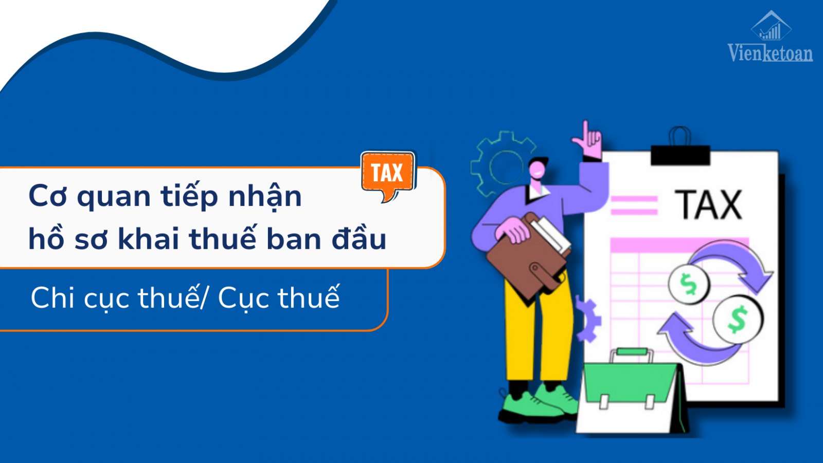 Lưu ý về về cơ quan tiếp nhận hồ sơ kê khai thuế ban đầu cho doanh nghiệp mới