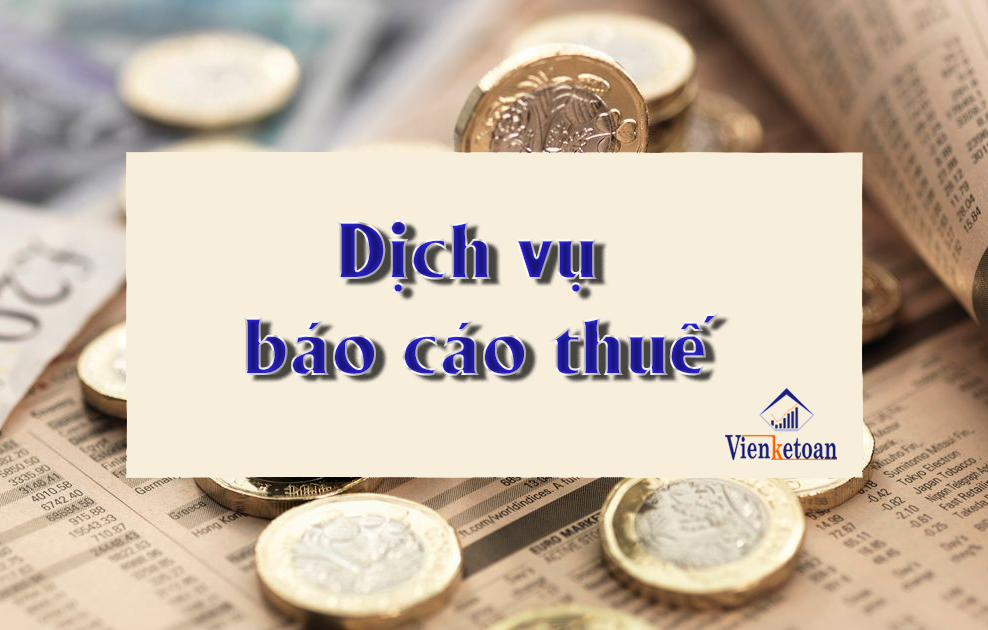 Dịch vụ báo cáo thuế