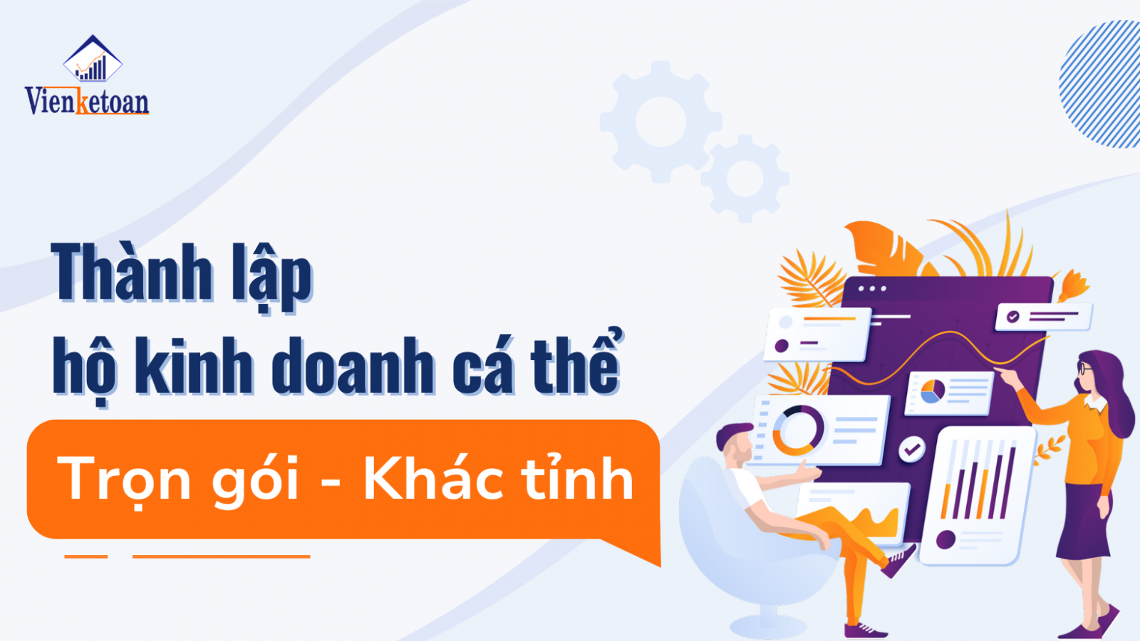 Dịch vụ đănh ký giấy phép cho hộ kinh doanh cá thể nhanh chóng, trọn gói