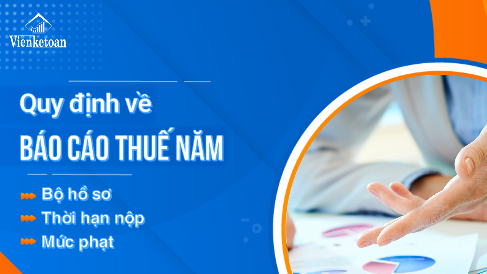 Báo cáo thuế năm (BCTC): Hồ sơ và những điều cần biết???