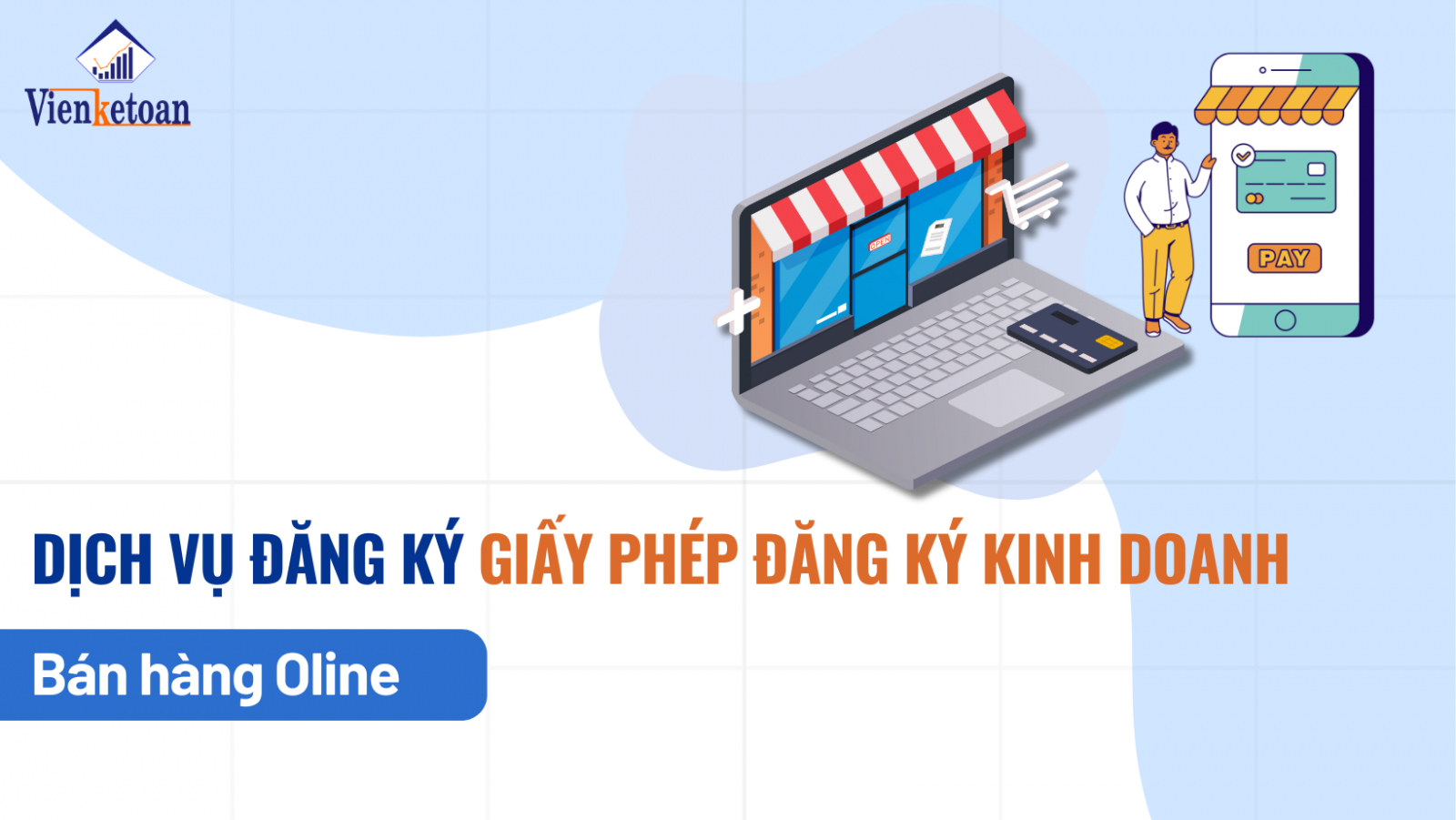 Dịch vụ đăng ký GPKD bán hàng online nhanh chóng, trọn gói