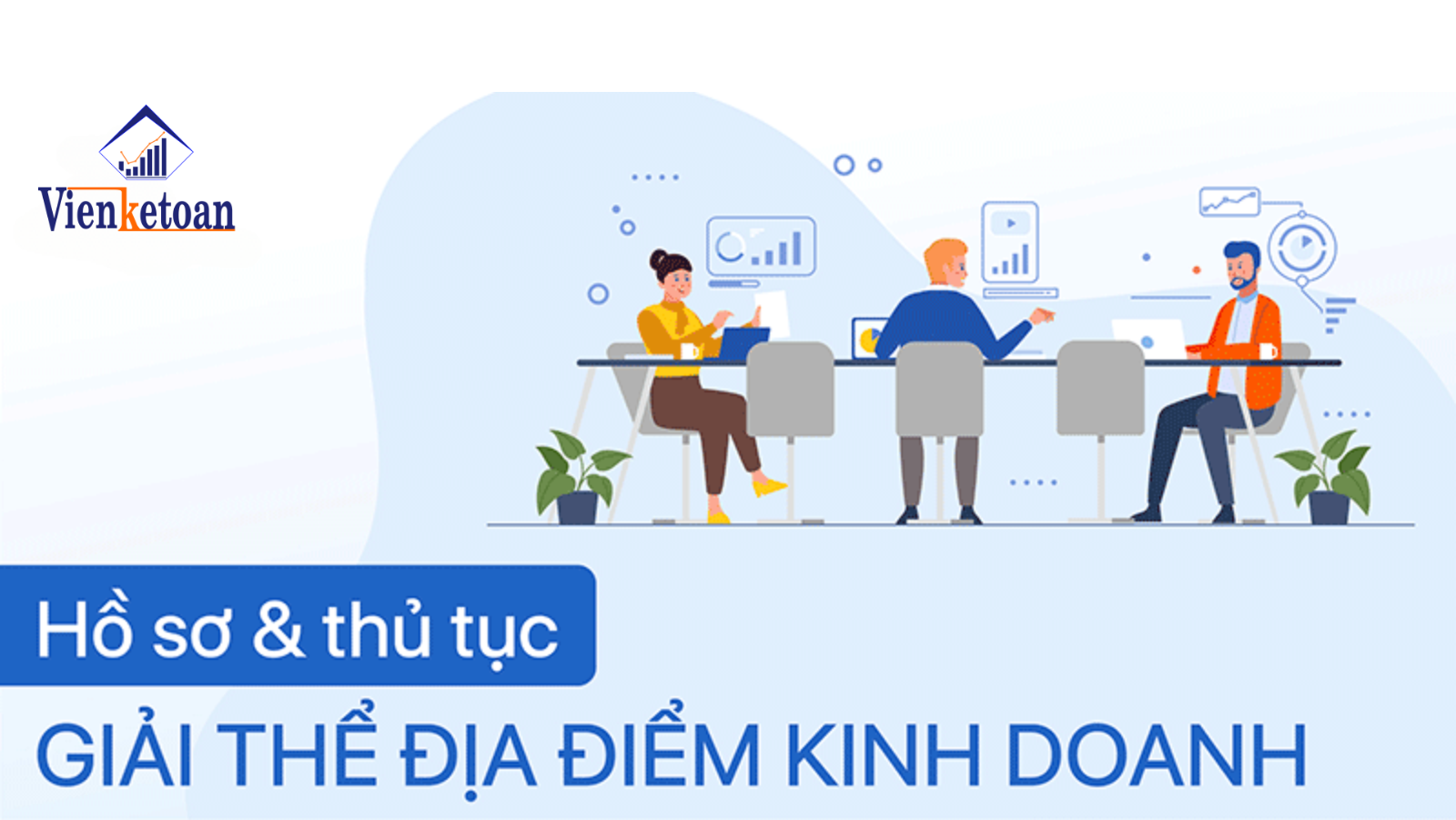 Dịch vụ giải thể địa điểm kinh doanh giá tốt, trọn gói