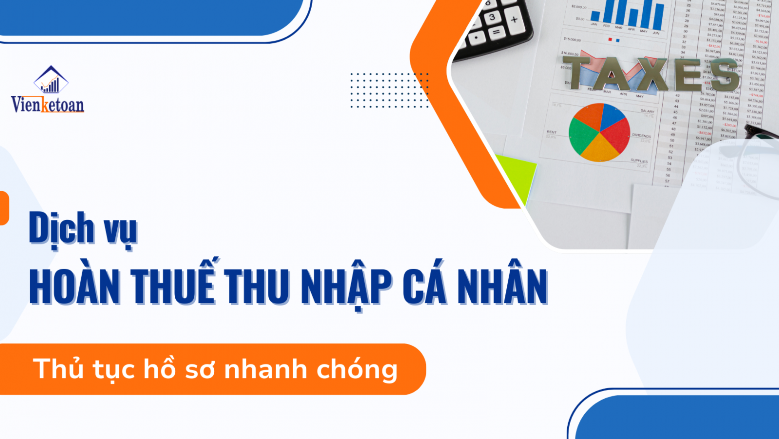 Dịch vụ hoàn thuế TNCN nhanh chóng, trọn gói