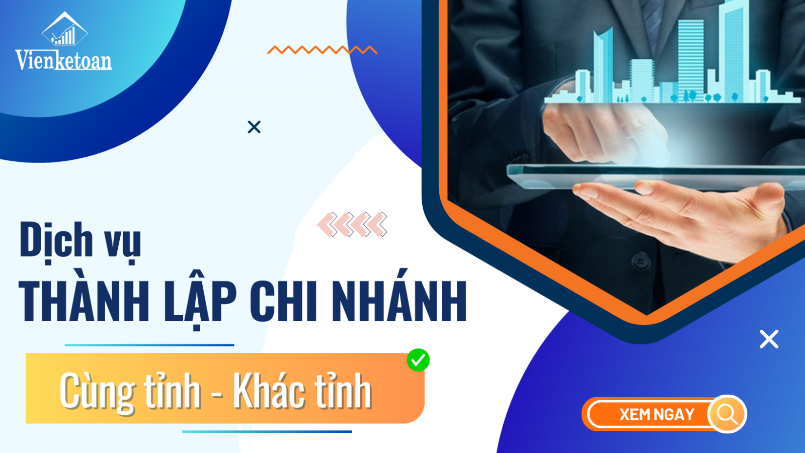 Dịch vụ thành lập chi nhánh công ty chi phí hợp lý, nhanh chóng