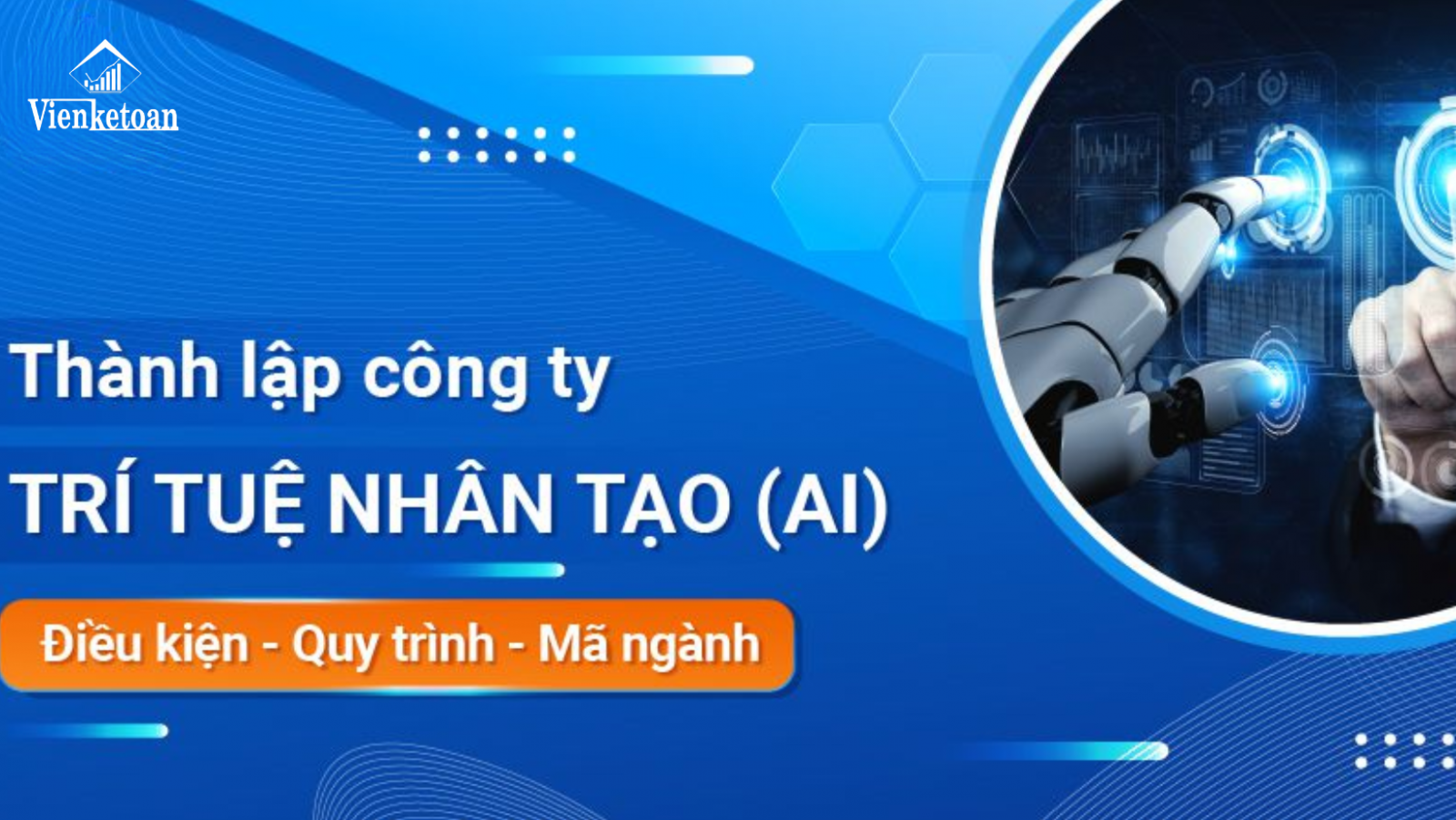 Để thành lập công ty lập trình, hay trí tuệ nhân tạo thì cần những điều kiện gì?