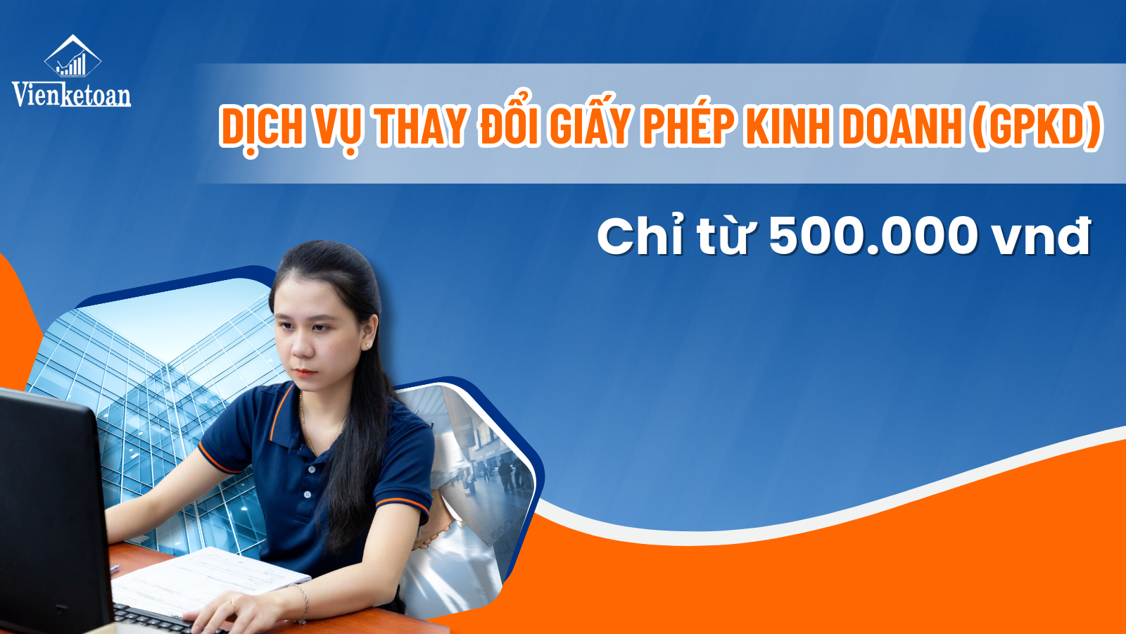 Dịch vụ thay đổi giấy phép kinh doanh tiết kiệm nhanh chóng