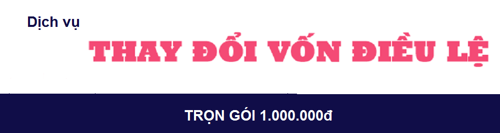 dịch vụ thay đổi vốn điều lệ công ty