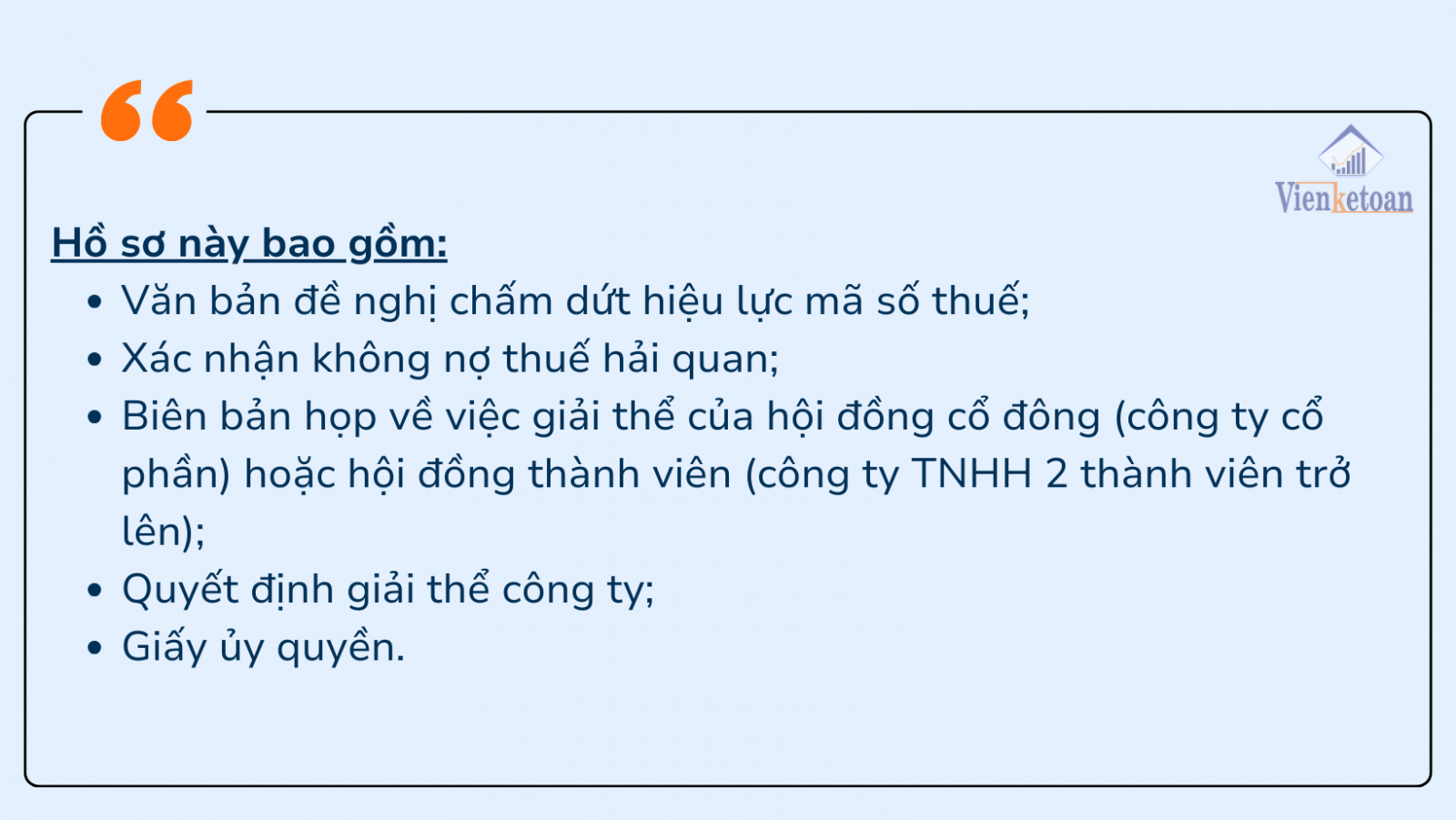 Hồ sơ giải thể công ty/ doanh nghiệp đối với trường hợp chưa phát sinh và đã phát sinh hoá đơn gửi lên Cơ quan Thuế