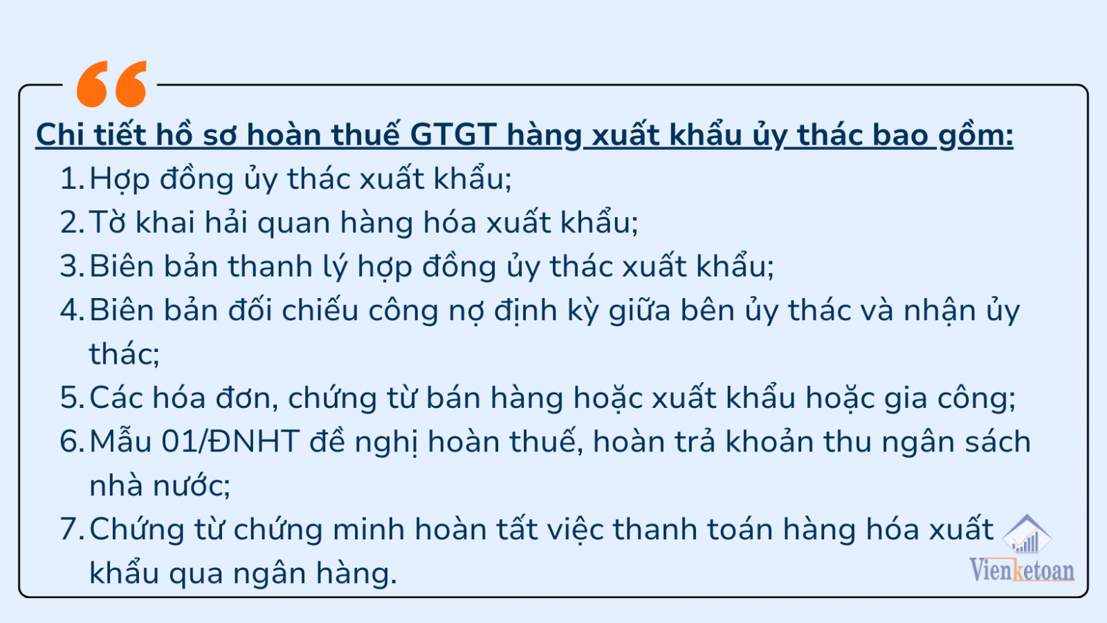 Hồ sơ hoàn thuế GTGT đối với hàng hoá, dịch vụ thuộc vào trường hợp uỷ thác xuất khẩu, hoặc thanh lý hợp đông