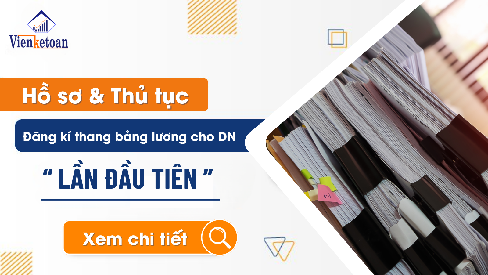 Hồ sơ và các thủ tục đăng ký Thang Bảng Lương cho doanh nghiệp, kế toán cần biết