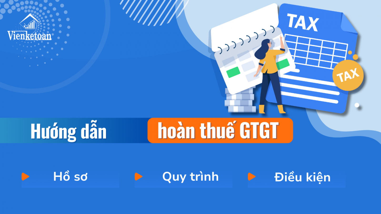 Hồ sơ, thủ tục để hoàn thuế GTGT cập nhập mới nhất