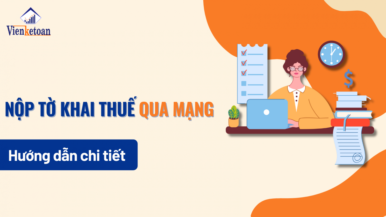 Hướng dẫn chi tiết việc nộp thuế qua mạng, dịch vụ kế toán thuế