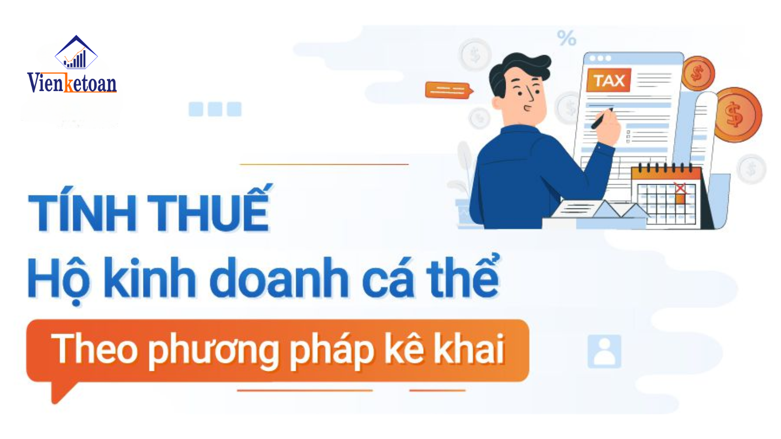 Hướng dẫn tính thuế hộ kinh doanh theo phương pháp kê khai CHI TIẾT NHẤT