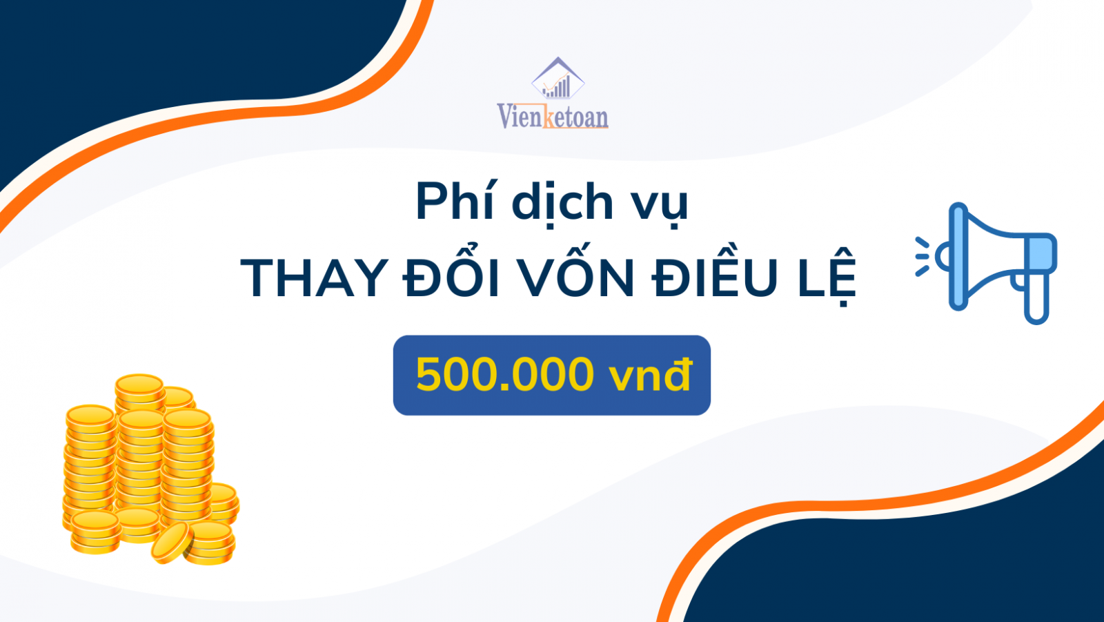 Chi phí của dịch vụ thay đổi tăng vốn điều lệ cho công ty của Viện Kế Toán