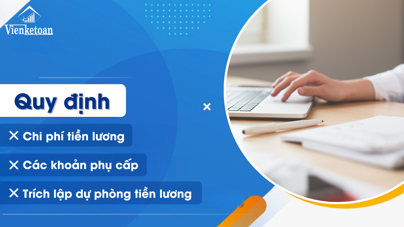 Quy định về tiền lương cũng như là trích lập quỹ dự phòng- Kế toán cần nắm 