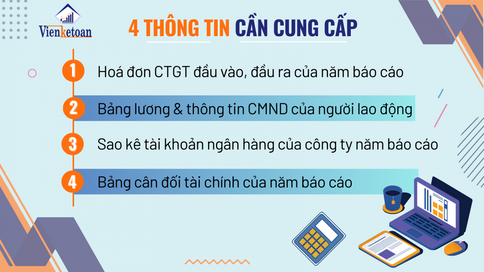 Công ty/ doanh nghiệp cần cung cấp những thông tin gì khi sử dụng dịch vụ báo cáo tài chính (BCTC) của Viện kế toán