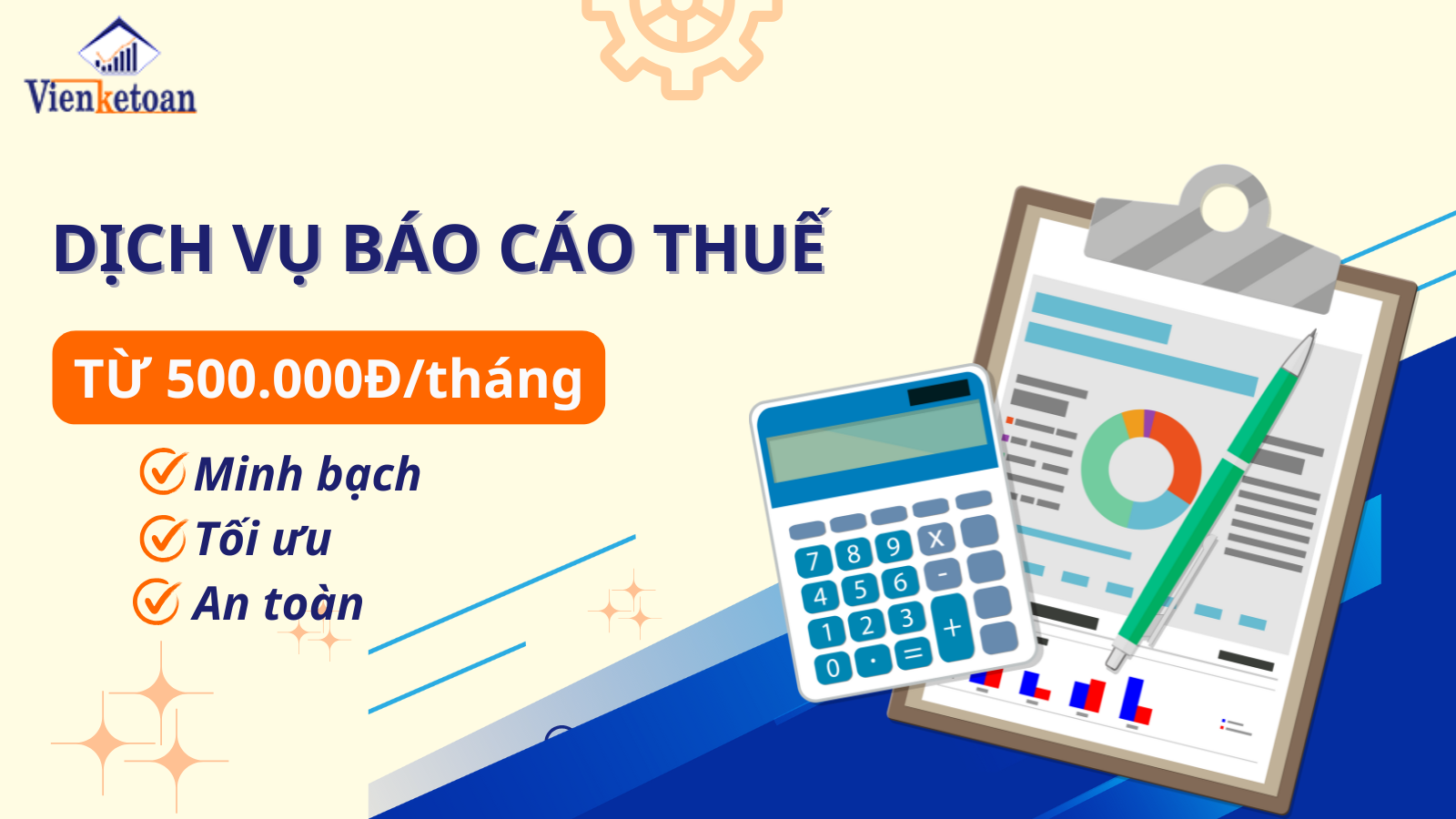 Dịch vụ báo cáo thuế, BCTC cuối năm - Chỉ từ 500.000đ/tháng