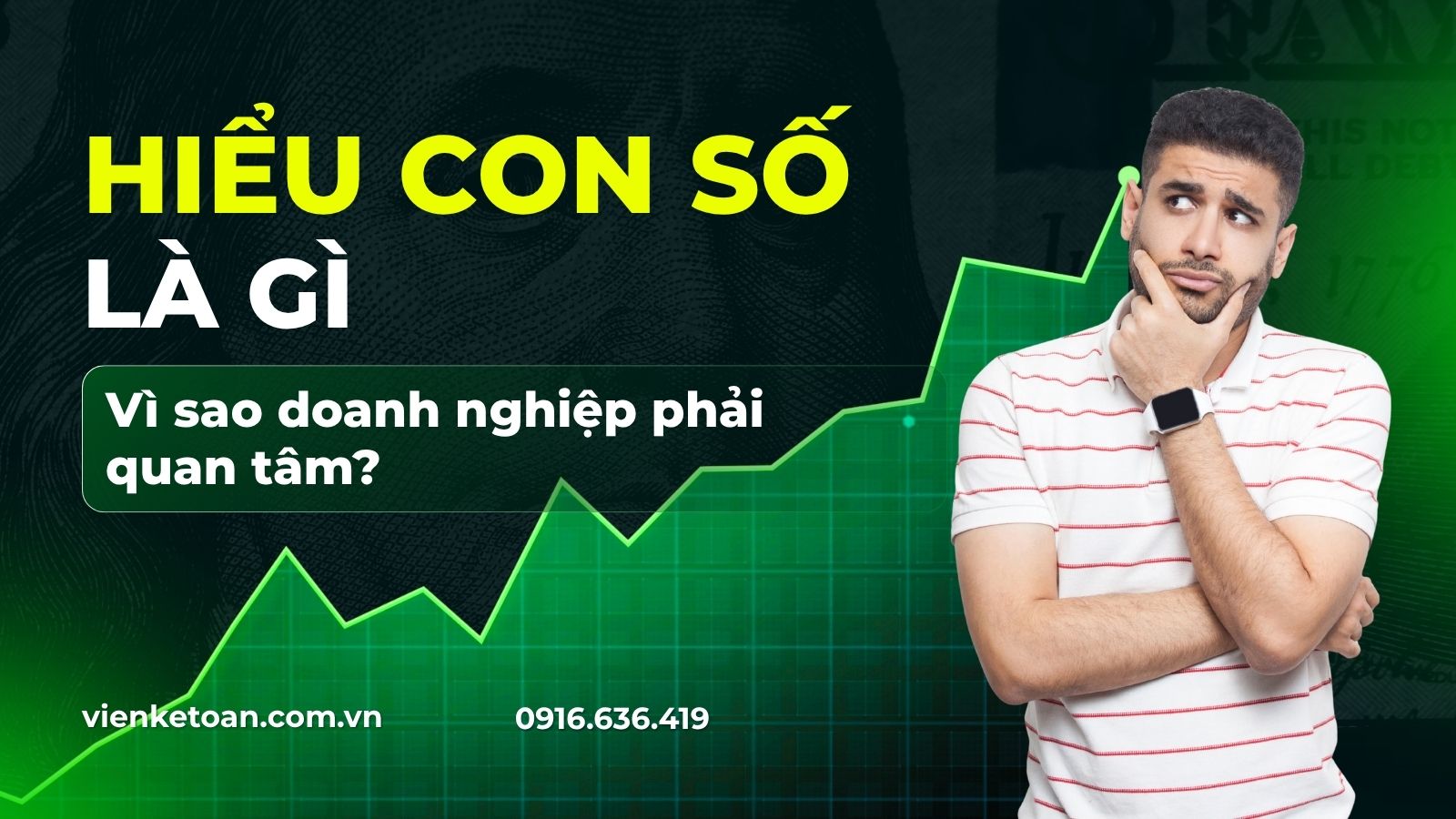 Hiểu Con Số Là Gì? Và Vì Sao Chủ Doanh Nghiệp Phải Quan Tâm!
