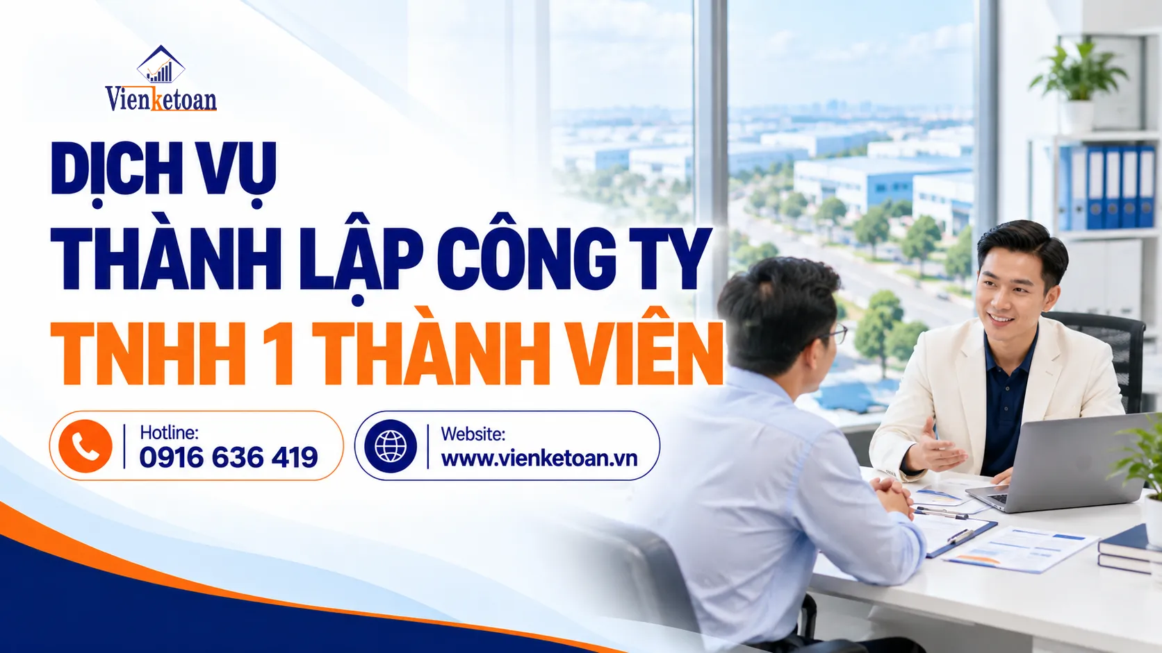 Dịch vụ thành lập công ty TNHH 1 thành viên tại Viện Kế Toán, hỗ trợ tư vấn và đăng ký doanh nghiệp