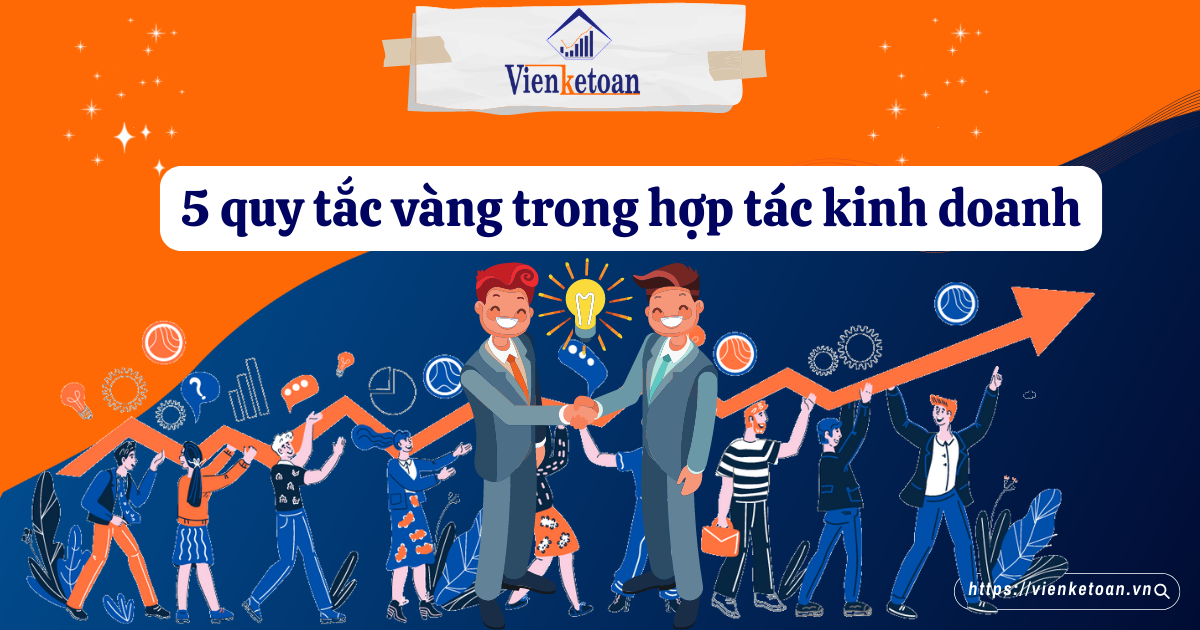 5 quy tắc vàng trong hợp tác kinh doanh