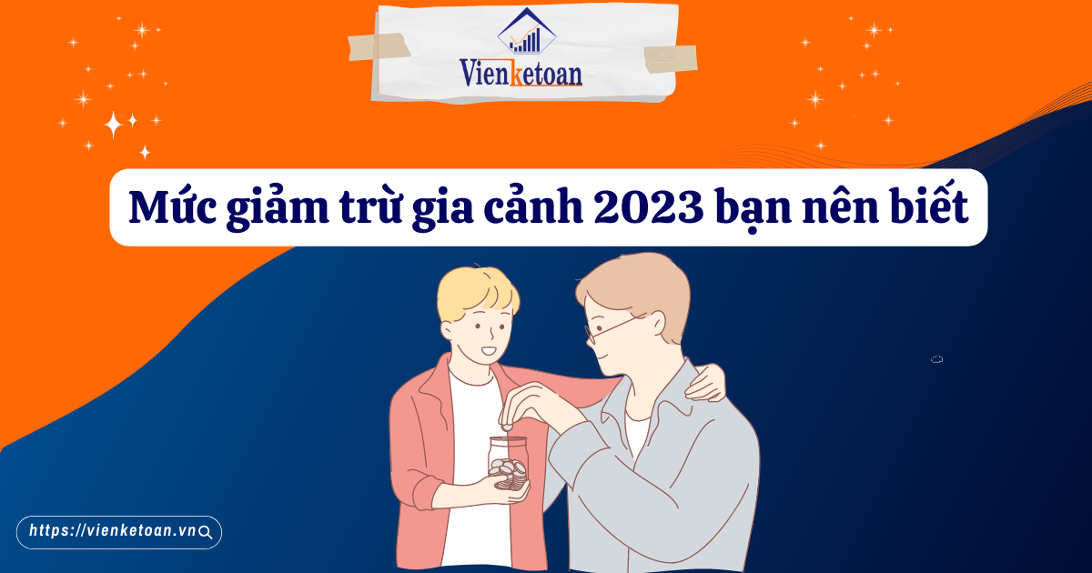 Mức giảm trừ gia cảnh 2023 bạn nên biết