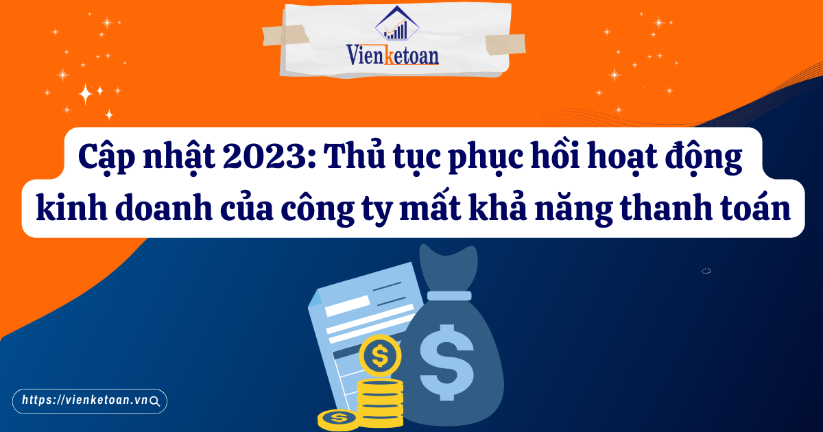 Cập nhật 2023: Thủ tục phục hồi hoạt động kinh doanh của công ty mất khả năng thanh toán