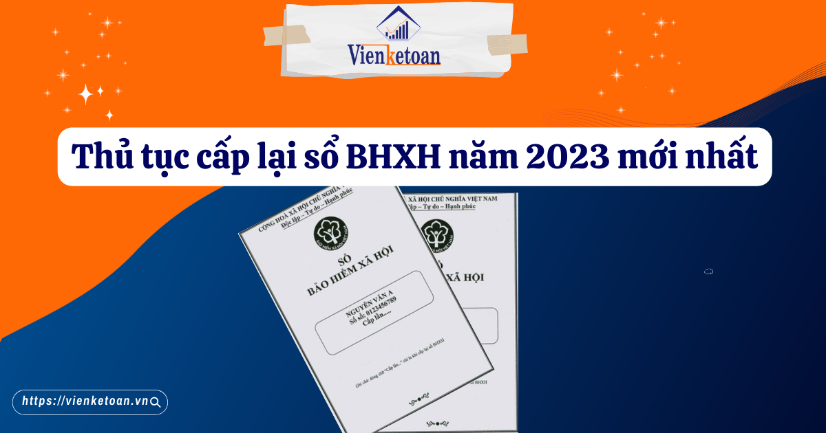 Thủ tục cấp lại sổ BHXH năm 2023 mới nhất