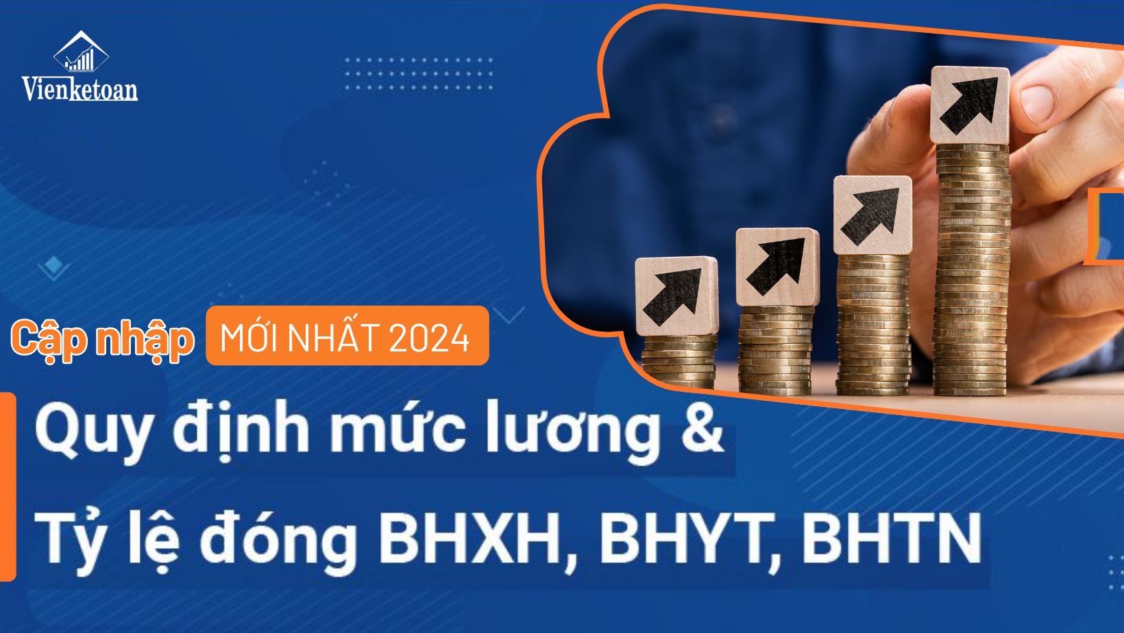 Cập nhập mức lương cơ sở, lương vùng tối thiểu mới nhất 2024