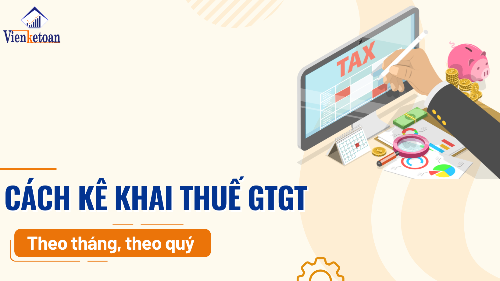 huong-dan-cach-ke-khai-thue-gtgt-theo-thang-theo-quy