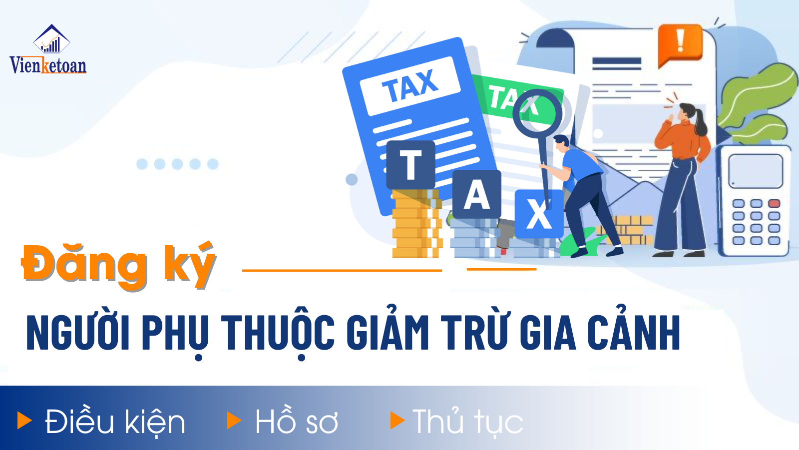 dieu-kien-thu-tuc-ho-so-dang-ki-nguoi-phu-thuoc-giam-tru-gia-canh