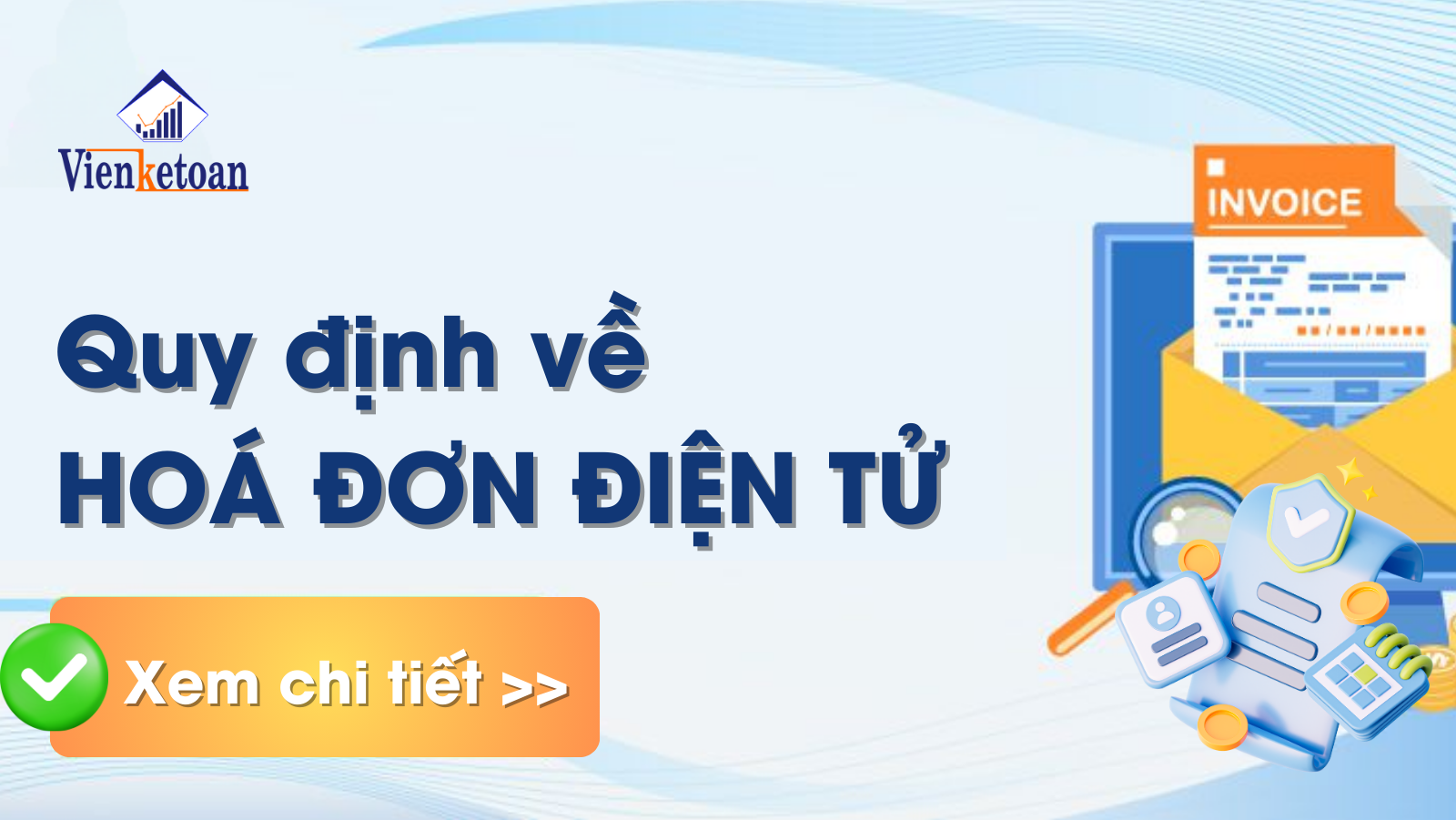 Quy định về hoá đơn điện tử theo Thông tư 78 và Nghị định 123 cần biết !