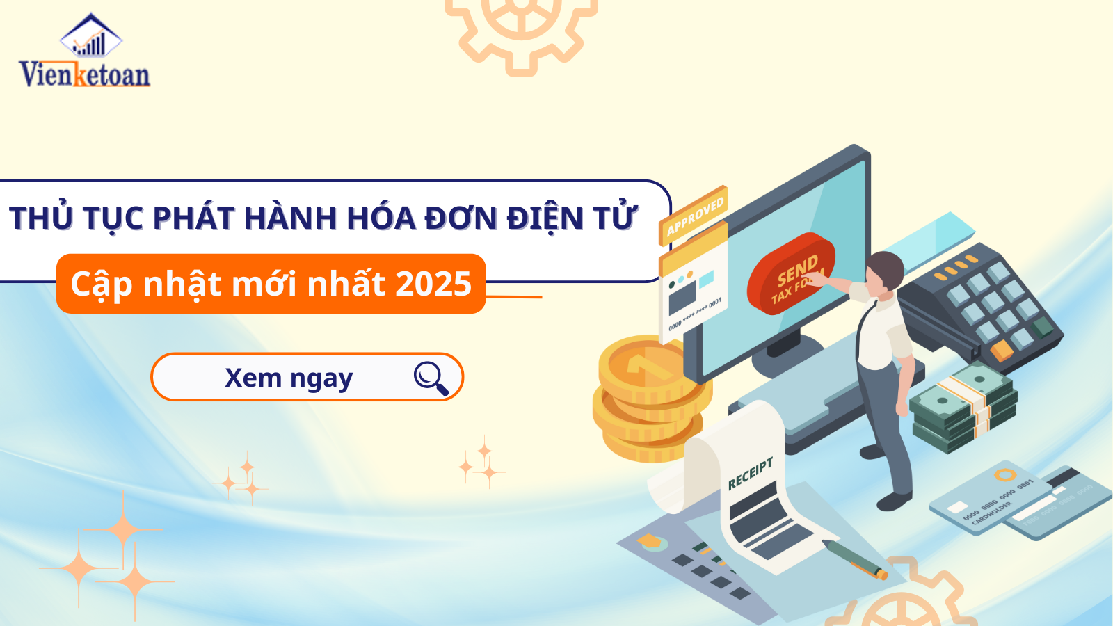 Thủ tục phát hành hóa đơn điện tử: Cập nhật mới nhất 2025