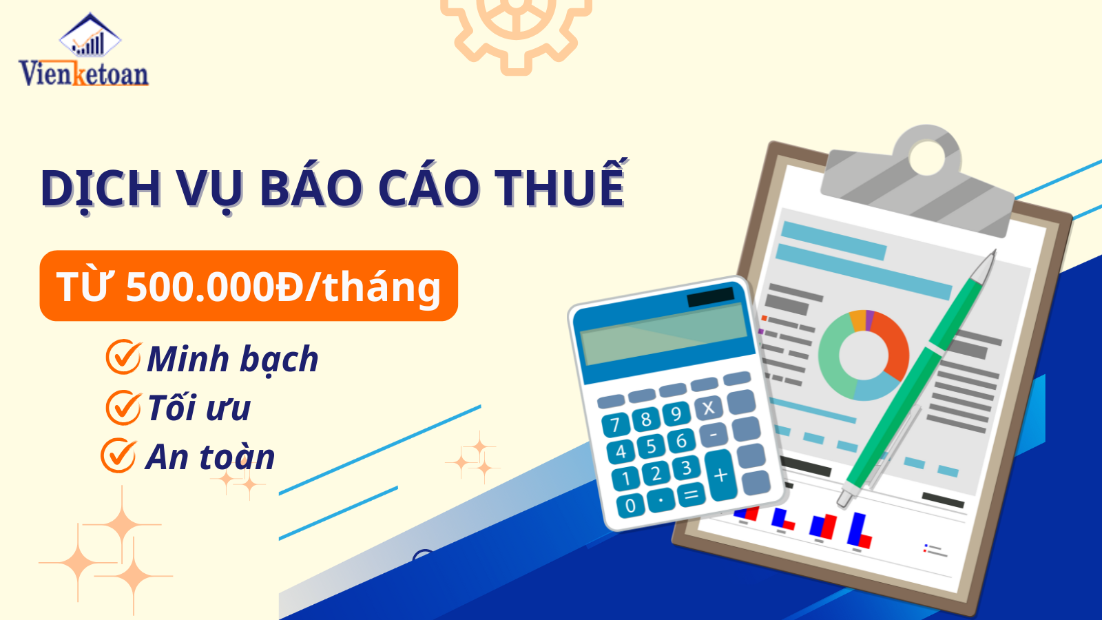 Dịch vụ báo cáo thuế, BCTC cuối năm – Chỉ từ 500.000đ/tháng