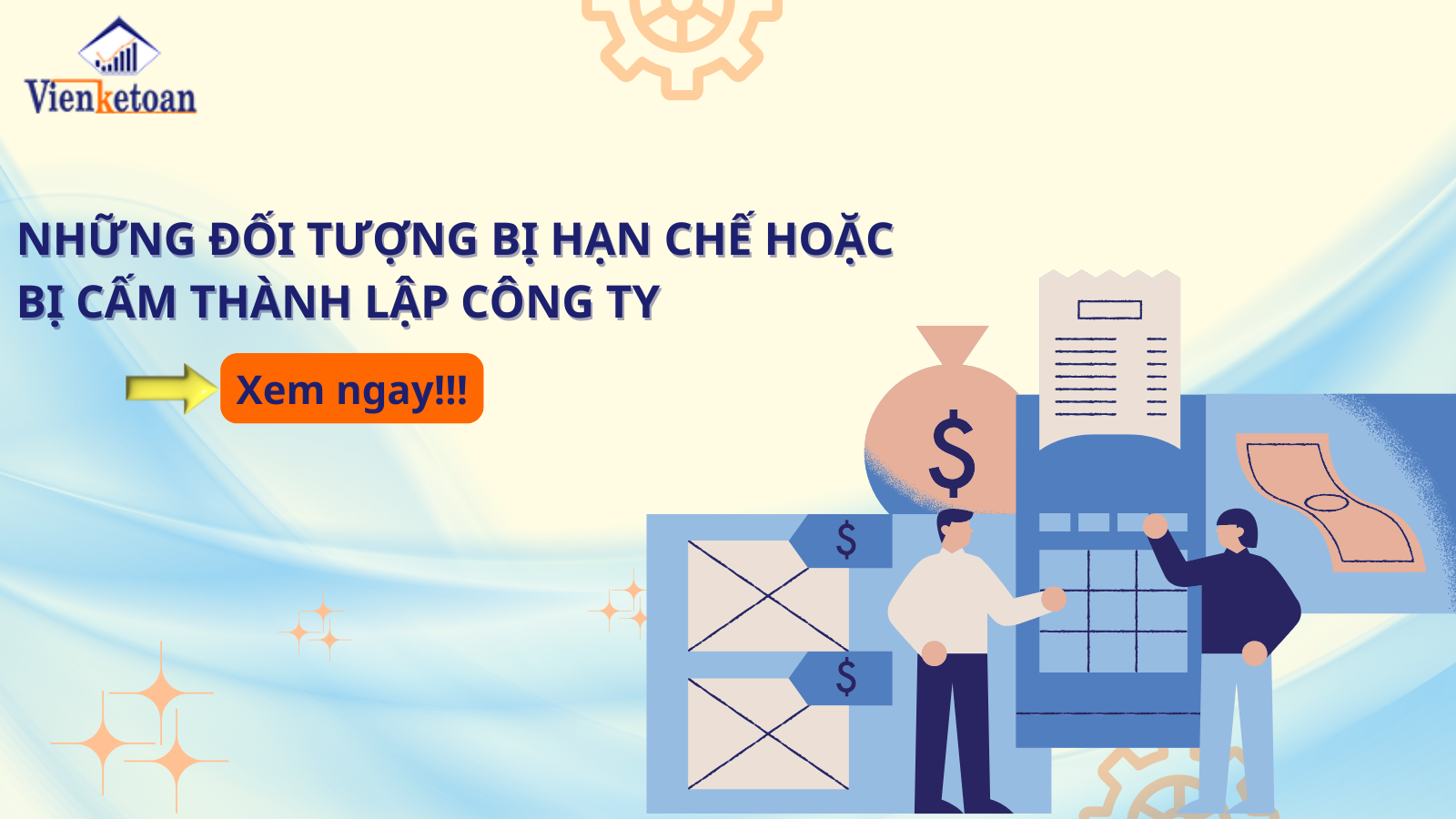 Những đối tượng bị hạn chế hoặc bị cấm thành lập công ty (1)