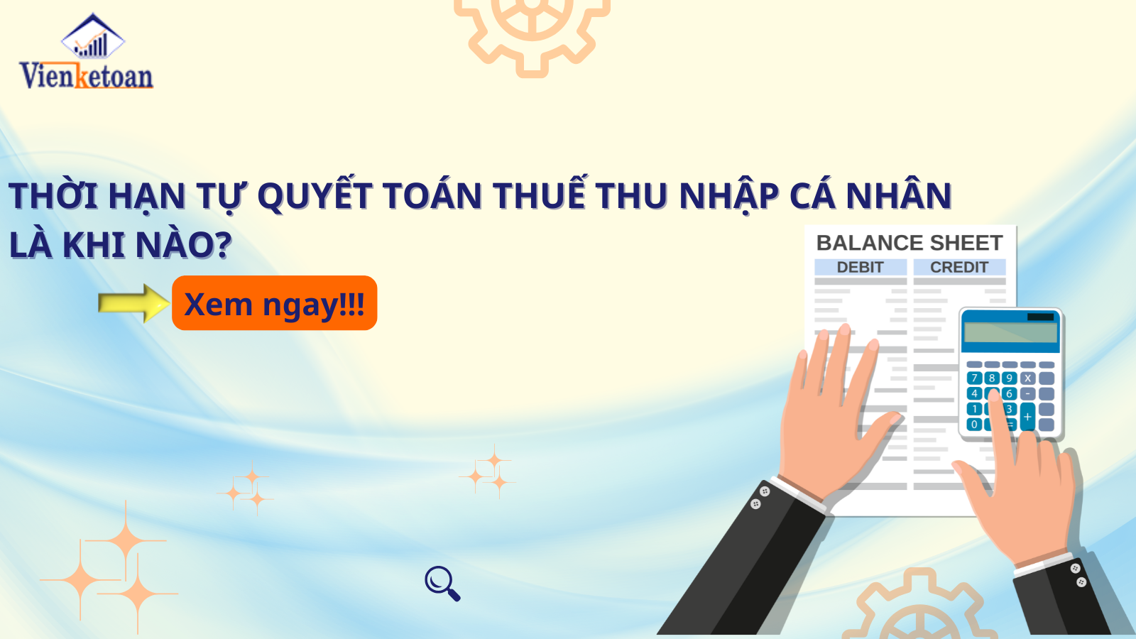 Thời hạn tự quyết toán thuế thu nhập cá nhân là khi nào