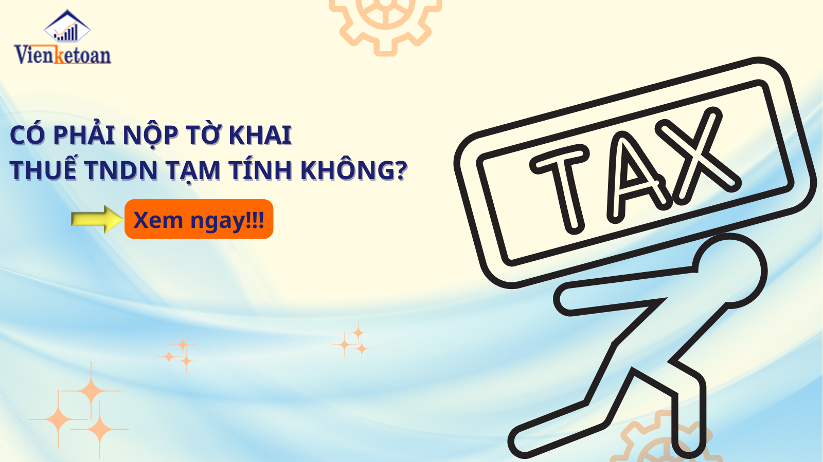 Có phải nộp tờ khai thuế TNDN tạm tính không