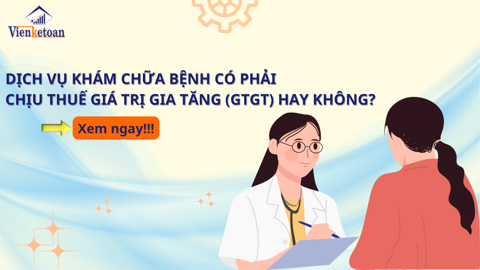 Dịch vụ khám chữa bệnh có phải chịu thuế giá trị gia tăng (GTGT) hay không