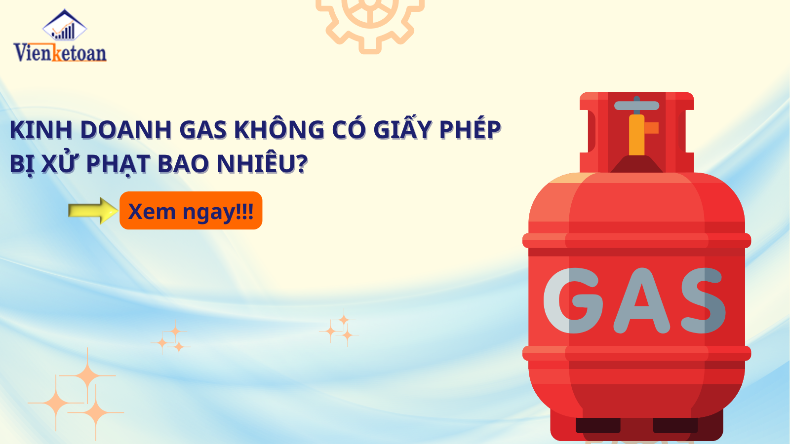 Kinh doanh gas không có giấy phép bị xử phạt bao nhiêu