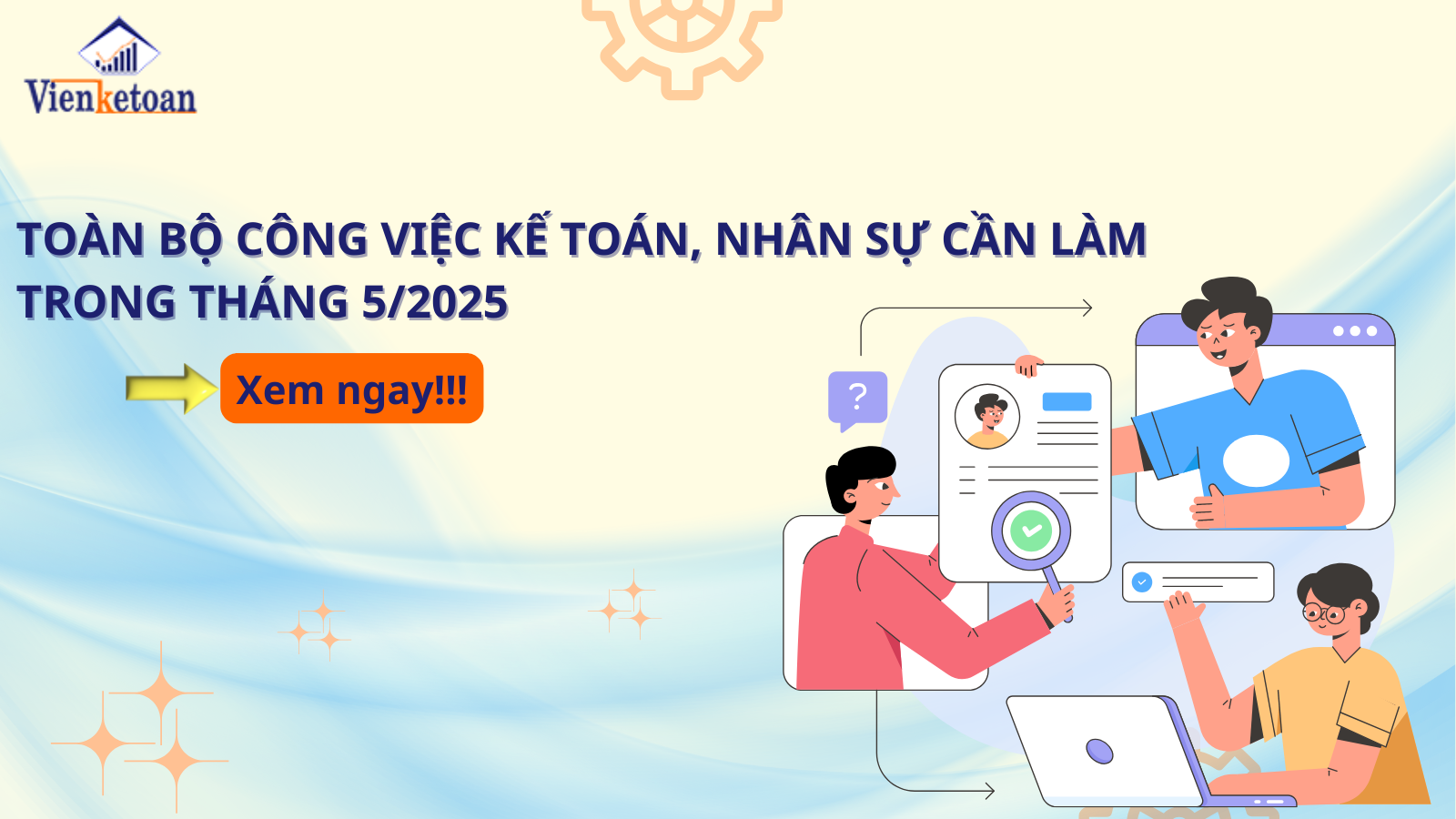 Toàn bộ công việc kế toán, nhân sự cần làm trong tháng 5
