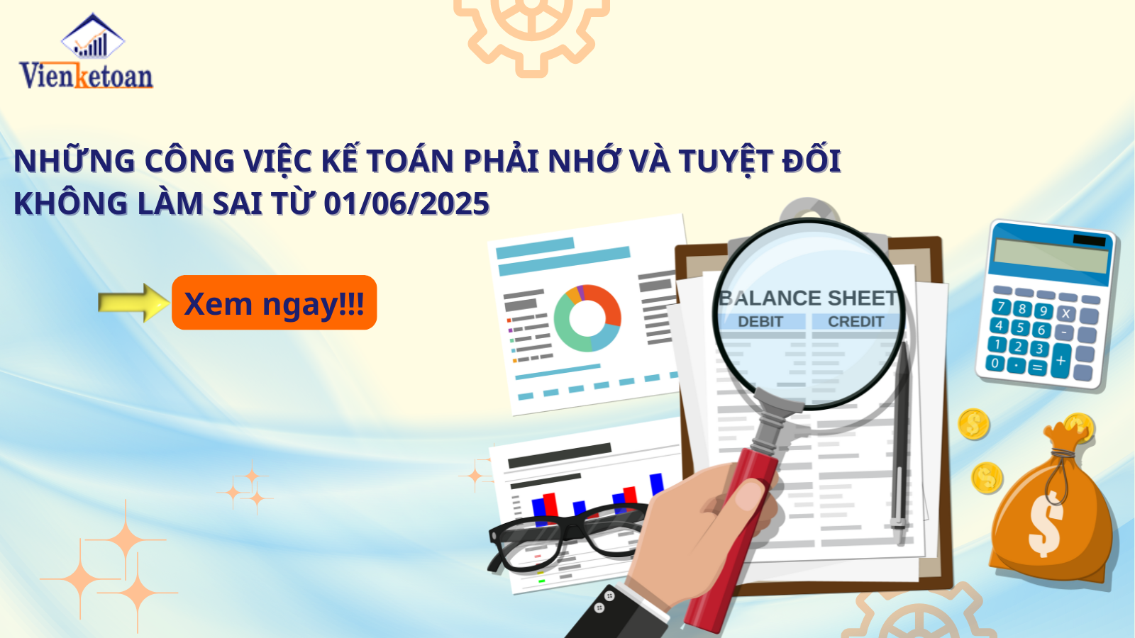 Những công việc kế toán phải nhớ và tuyệt đối không làm sai