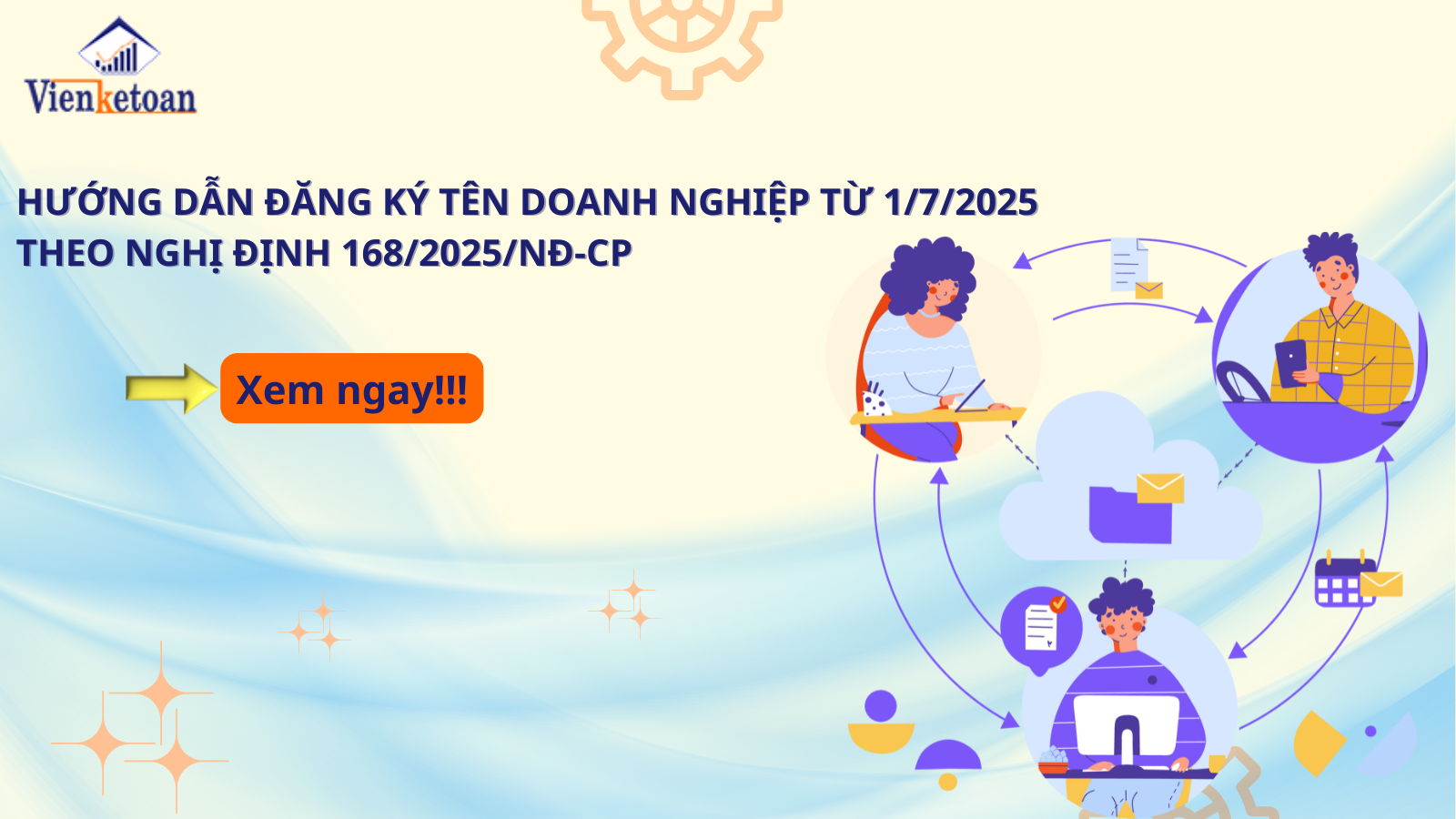 Hướng dẫn đăng ký tên doanh nghiệp từ 1/7/2025 theo Nghị định 168/2025/NĐ-CP