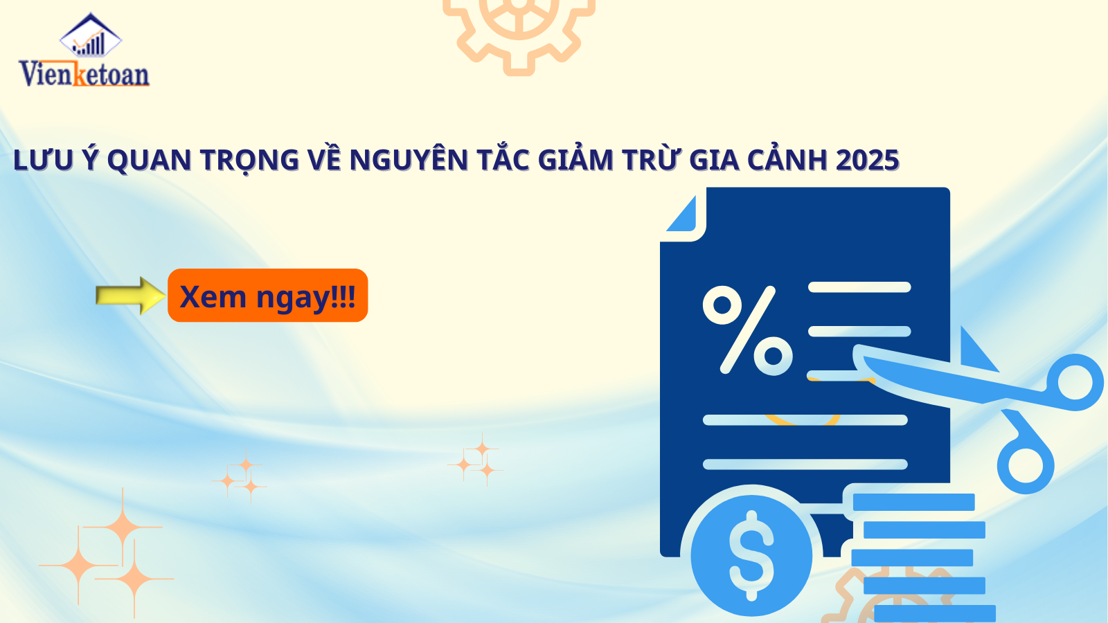 Lưu ý quan trọng về nguyên tắc giảm trừ gia cảnh 2025