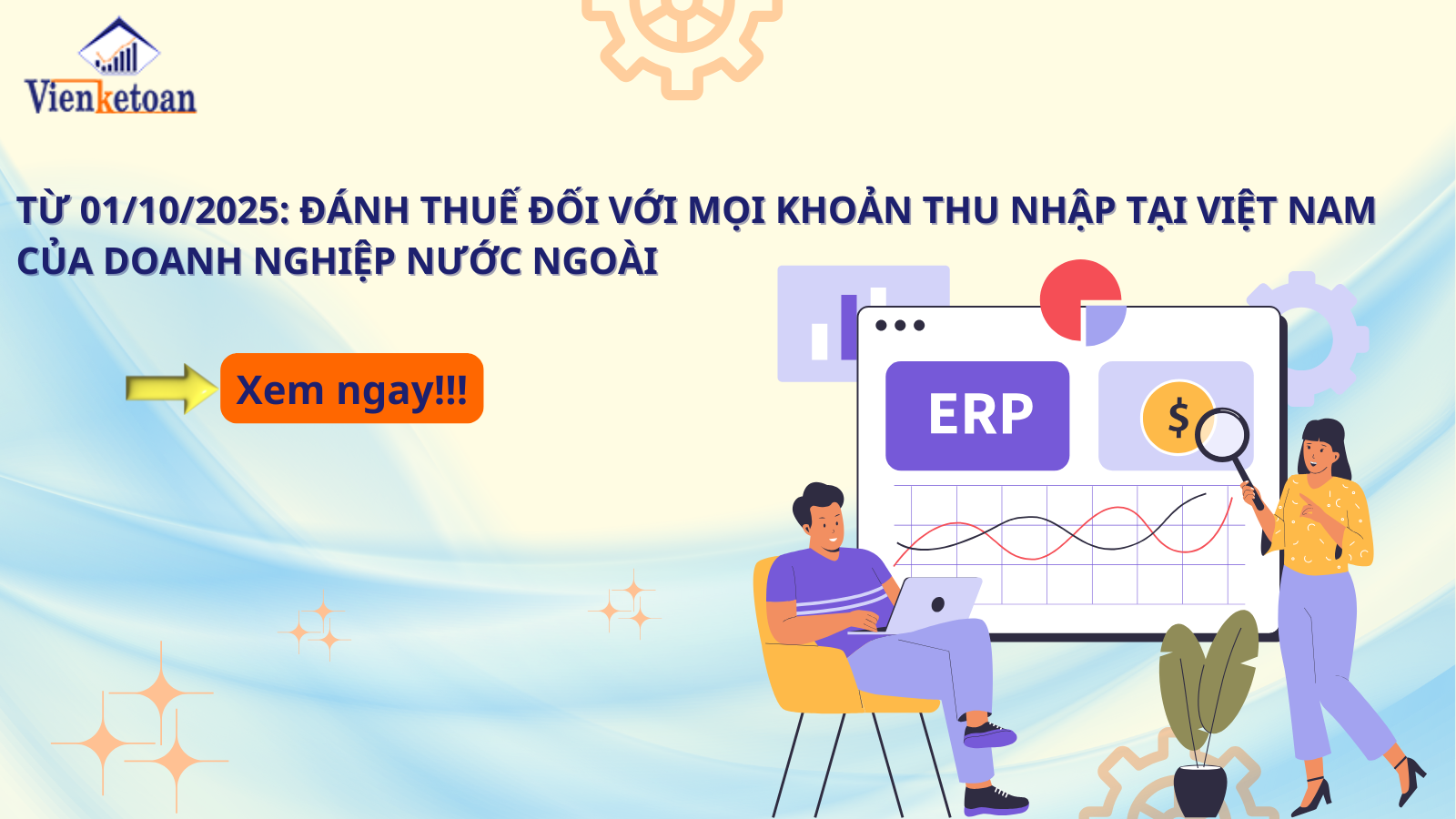 Đánh thuế đối với mọi khoản thu nhập tại Việt Nam của doanh nghiệp nước ngoài