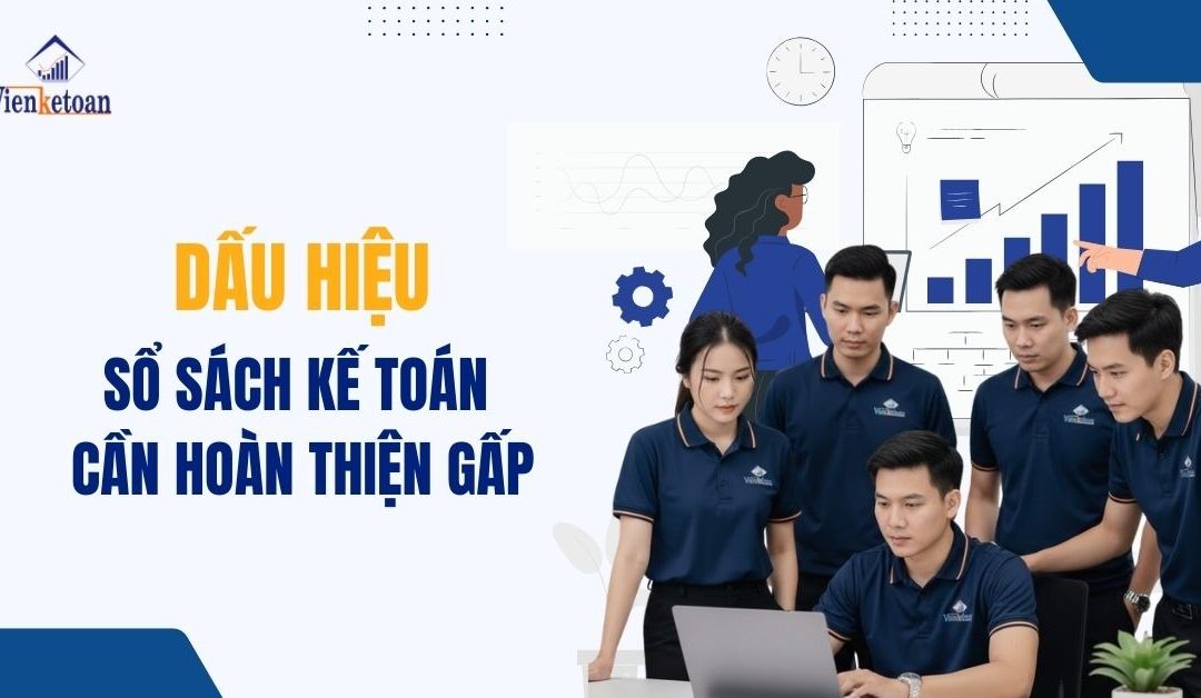 Dịch Vụ Hoàn Thiện Sổ Sách Tại Thủ Dầu Một Cho Doanh Nghiệp