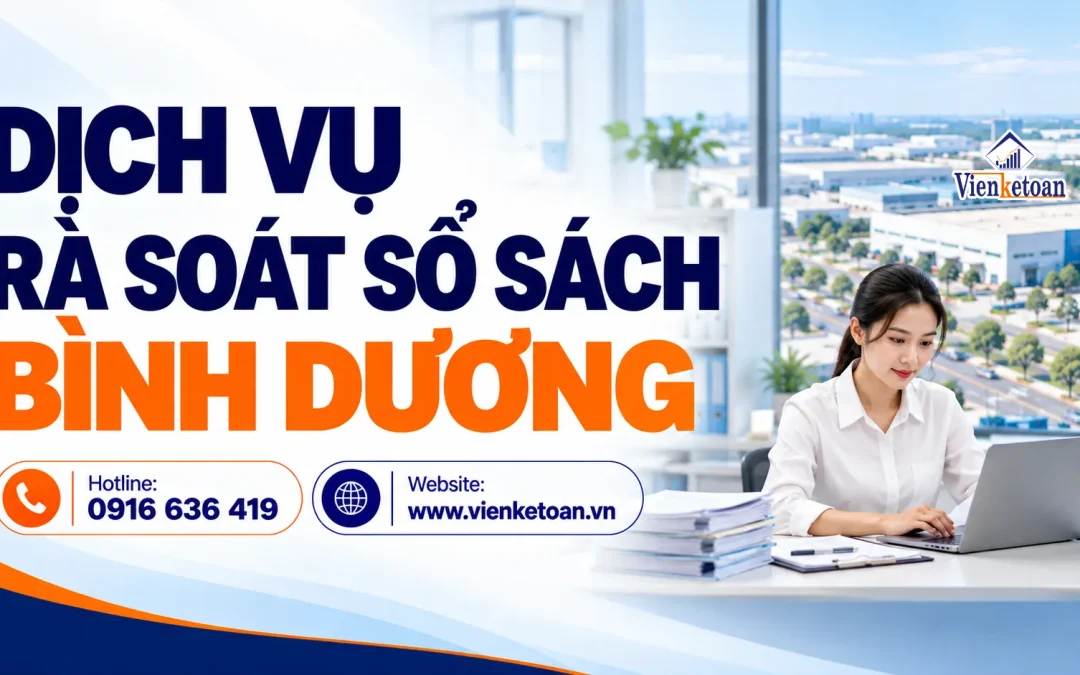 Dịch Vụ Rà Soát Sổ Sách Bình Dương – Kiểm Tra Kho, Giá Thành Và Công Nợ