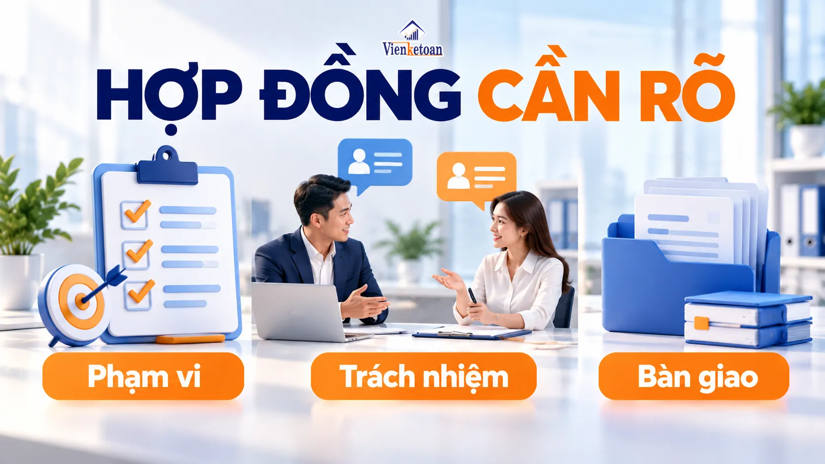 Các nội dung quan trọng trong hợp đồng kế toán thuê ngoài về phạm vi, trách nhiệm và bàn giao