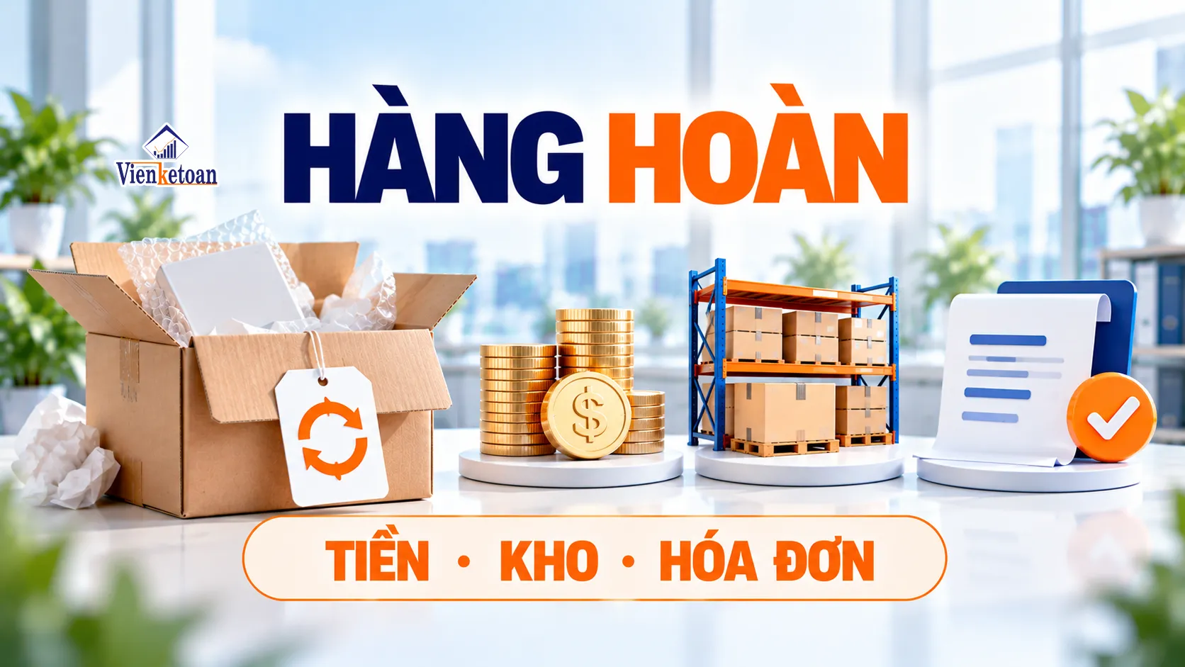 Hàng hoàn thương mại điện tử cần đối chiếu tiền hoàn, hàng nhập kho và hóa đơn