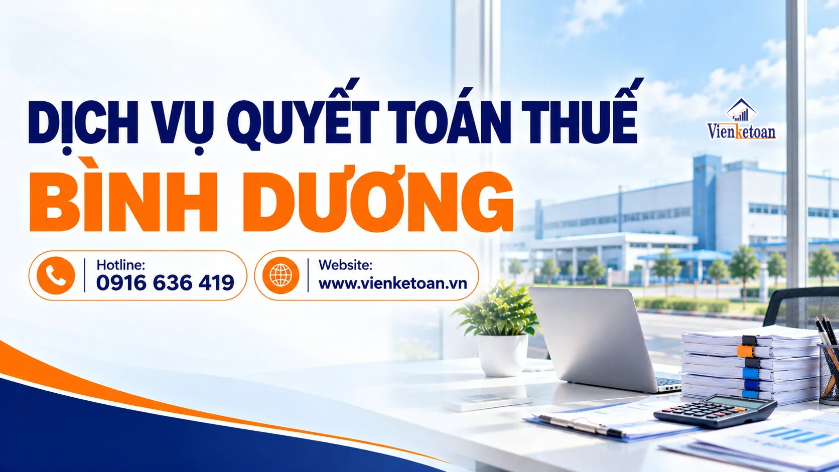 Dịch vụ quyết toán thuế Bình Dương cho doanh nghiệp sản xuất của Viện Kế Toán